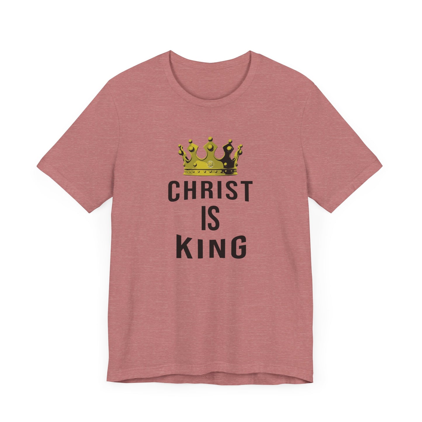 Christ Is King T-Shirt