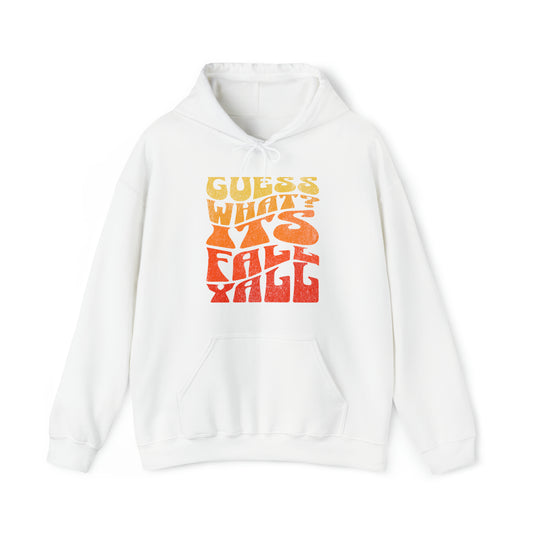 Guess What? Its Fall Yall-White Hoodie