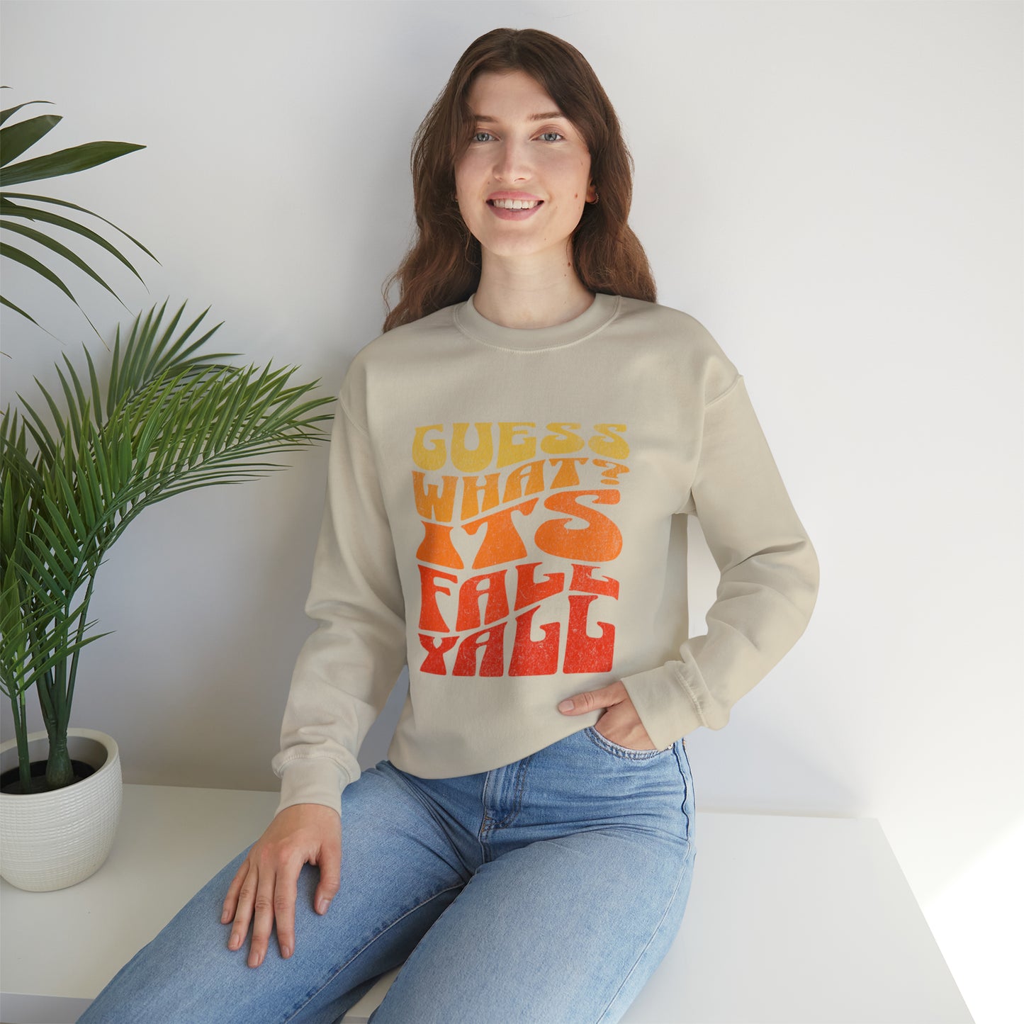 Guess What? Its Fall Yall-Sand Sweatshirt