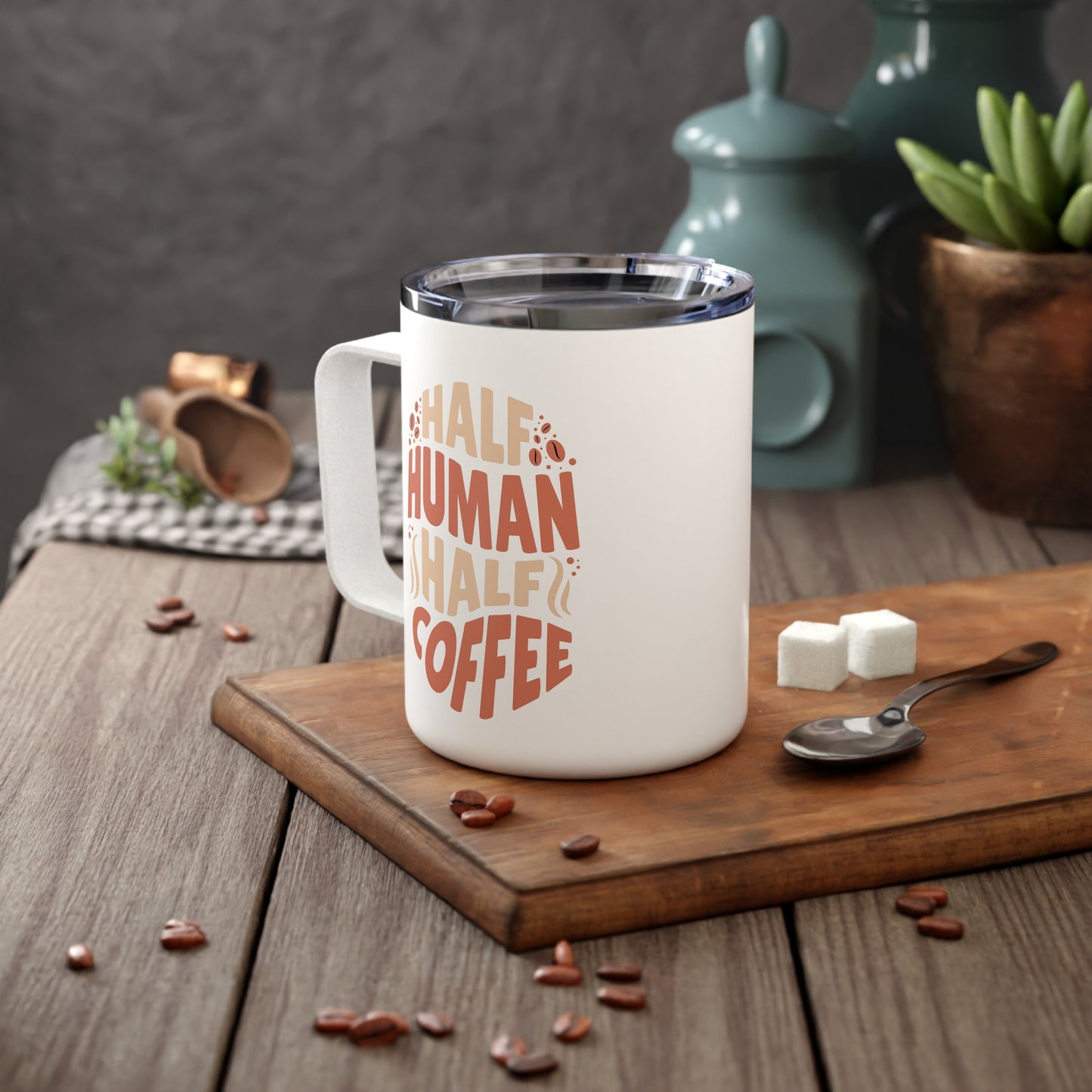 Half Human Half Coffee Insulated Coffee Mug 10oz