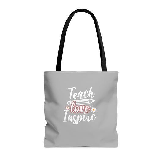 Teach Love Inspire Tote Bag (Grey)