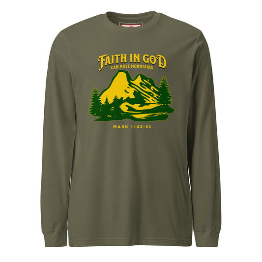 Faith in God Can Move A Mountain Long Sleeve