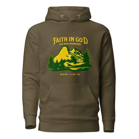 Faith in God Can Move A Mountain Hoodie