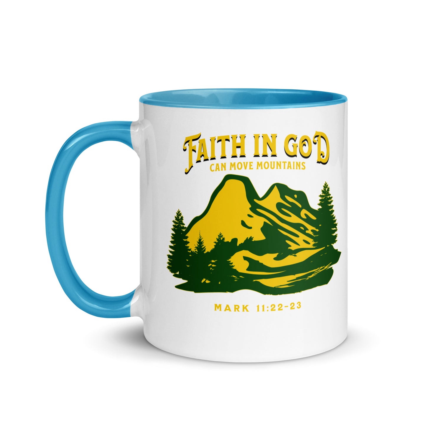 Faith in God Can Move A Mountain-Accent Coffee Mug, 11oz