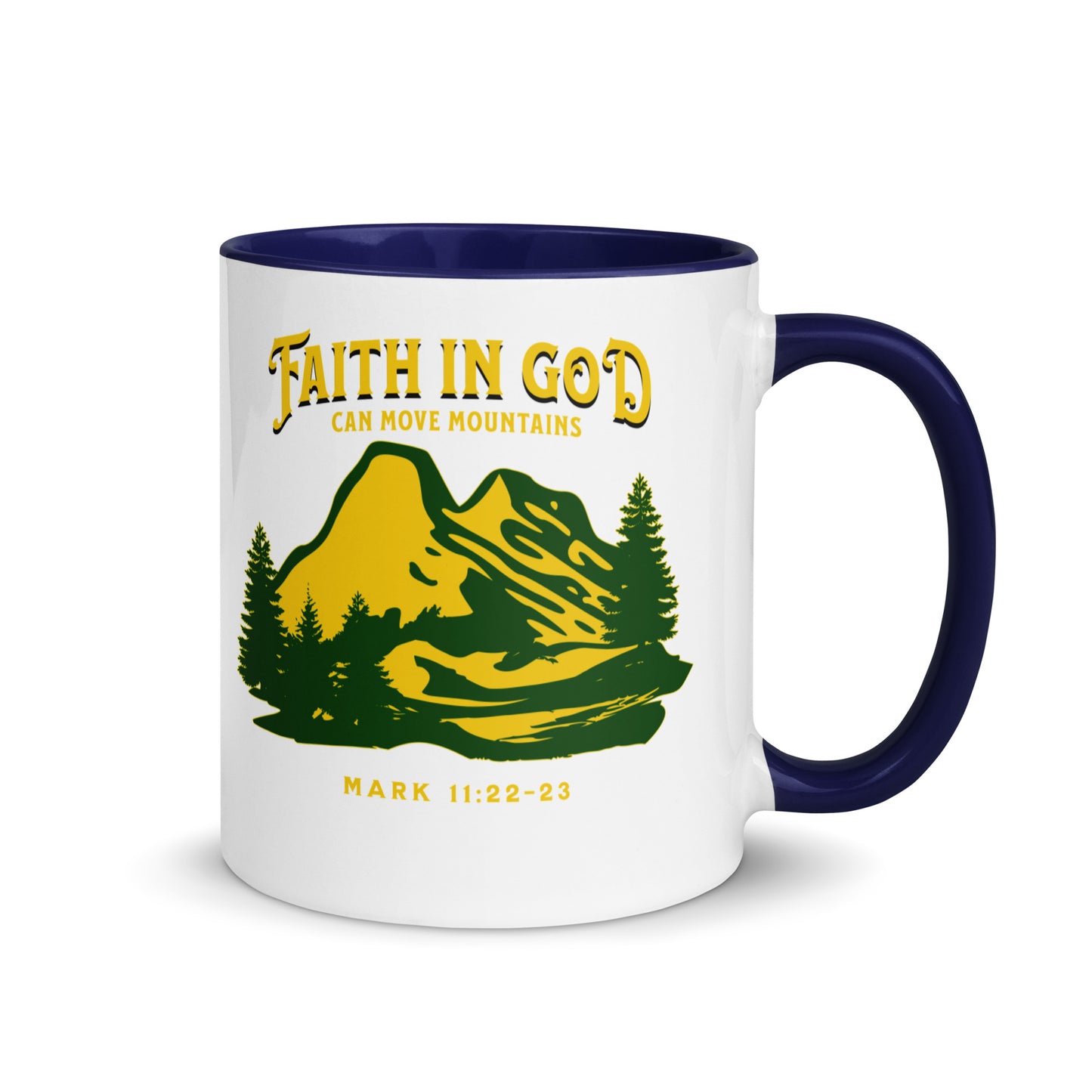 Faith in God Can Move A Mountain-Accent Coffee Mug, 11oz